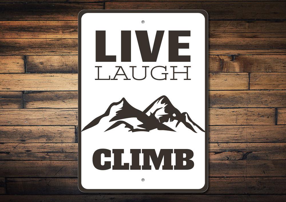 Inspired Live Laugh Climb Wall Sign